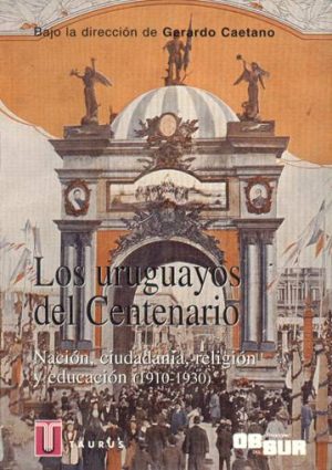 Los uruguayos del Centenario