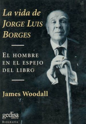 La vida de Jorge Luis Borges