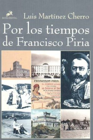 Por los tiempos de Francisco Piria