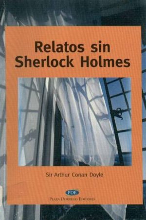Relatos sin Sherlock Holmes