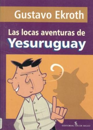 Las locas aventuras de Yesuruguay