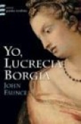 Yo Lucrecia Borgia