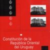 Constitución de la República Oriental del Uruguay.