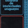 Breve biografia de intelectuales uruguayos