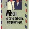 Wilson, las cartas del exilio