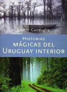 Historias magicas del  Uruguay interior