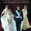Felipe y Letizia; La conquista del trono