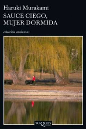 Sauce ciego mujer dormida
