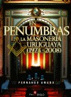 En penumbras. La Masonería uruguaya (1973-2008)