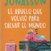 EL ABUELO QUE VOLVIÓ PARA SALVAR EL MUNDO