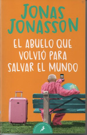 EL ABUELO QUE VOLVIÓ PARA SALVAR EL MUNDO