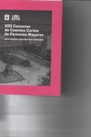 XIII CONCURSO DE CUENTOS CORTOS DE PERSONAS MAYORES